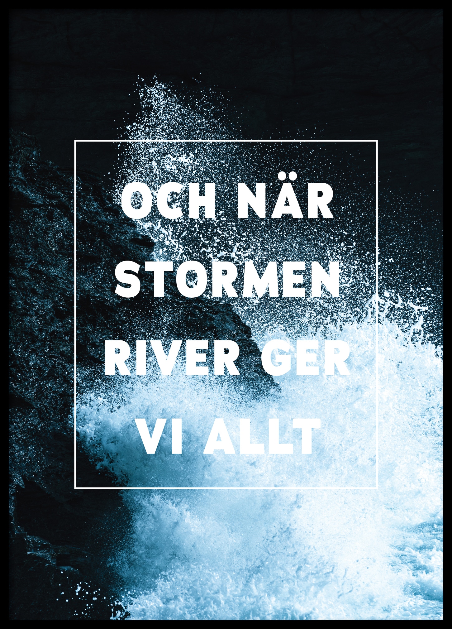 Och när stormen river